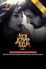 Koi Jaye Toh Le Aaye - Part 3